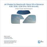 Jet Shades for Beechcraft Baron 58 or Bonanza A36 / B36 / G36 (Pre-1970 Aircraft)
