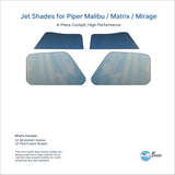 Jet Shades for Piper Malibu / Matrix / Mirage