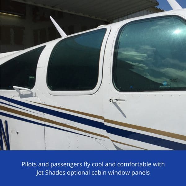 Pilots and passengers stay cool and comfortable with Jet Shades removable tinted window shades and windshield visors.