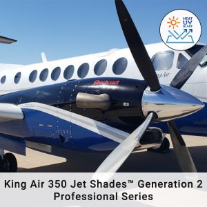 King Air 350 Jet Shades Generation 2 Profesional Series