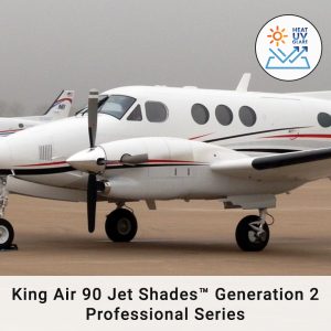 King Air 90 Jet Shades Generation 2 Profesional Series