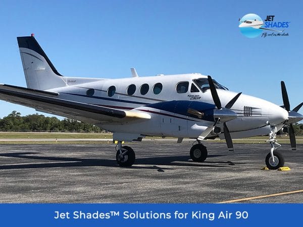 Jet Shades Solutions for King Air 90 - Block harmful UV, heat and glare while flying!