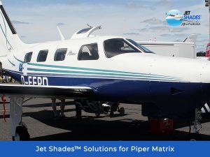 Jet Shades Solutions for Piper Matrix - Block harmful UV, heat and glare while flying!