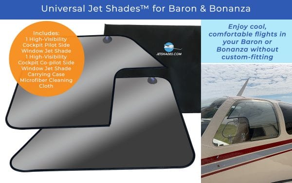 Universal Jet Shades Kit for Baron 55/58 and Bonanza 35/36 - Blocks heat, UV, glare in the cockpit so pilots fly comfortably!