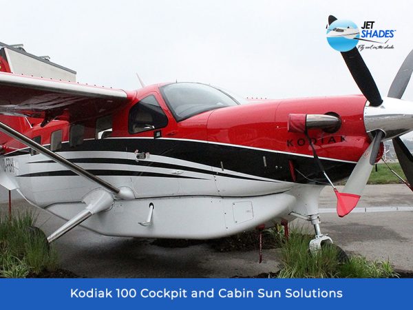 Kodiak 100 Cockpit & Cabin Sun Solutions by Jet Shades
