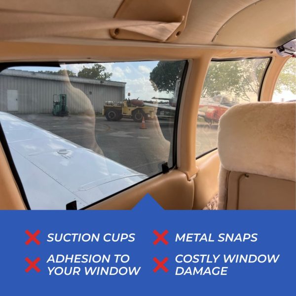 Ultra-Thins for Cherokee sit between the window and trim. Absolutely no damage to your aircraft.